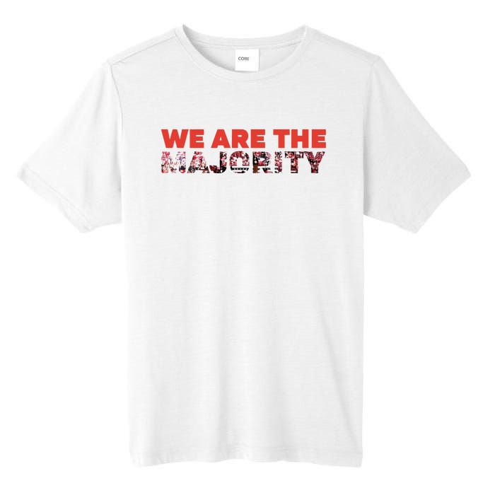 We Are The Majority Tall Fusion ChromaSoft Performance T-Shirt