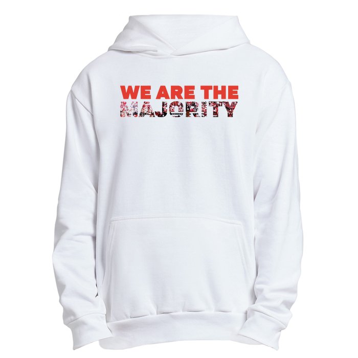 We Are The Majority Urban Pullover Hoodie