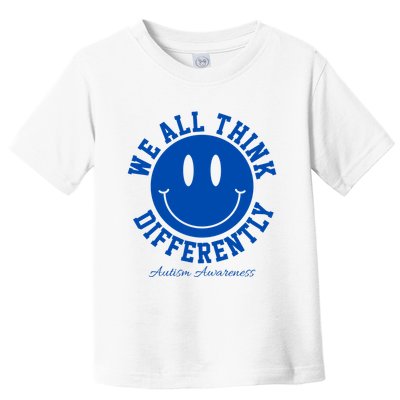 We All Think Differently Autism Awareness Smile Face Toddler T-Shirt
