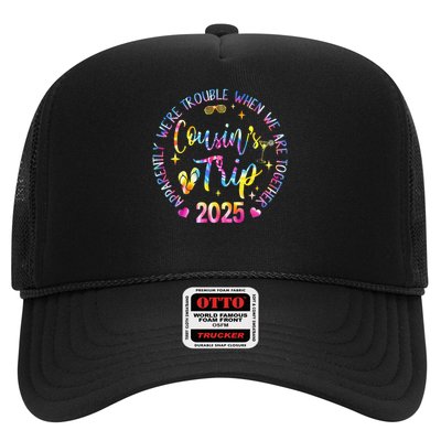 We Are Trouble When Were Together Cousins Trip 2025 Gift Trucker Hat