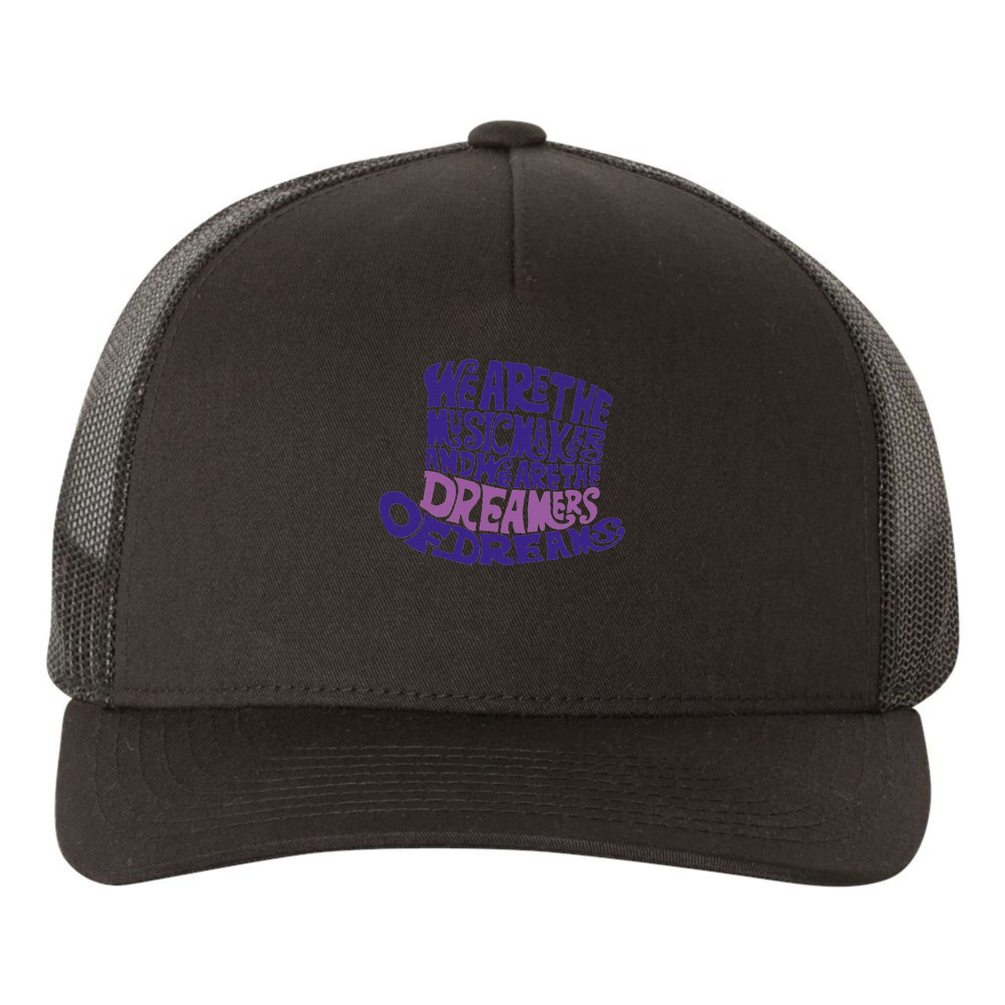 We Are The Music Makers, And We Are The Dreamers Design Yupoong Adult 5-Panel Trucker Hat