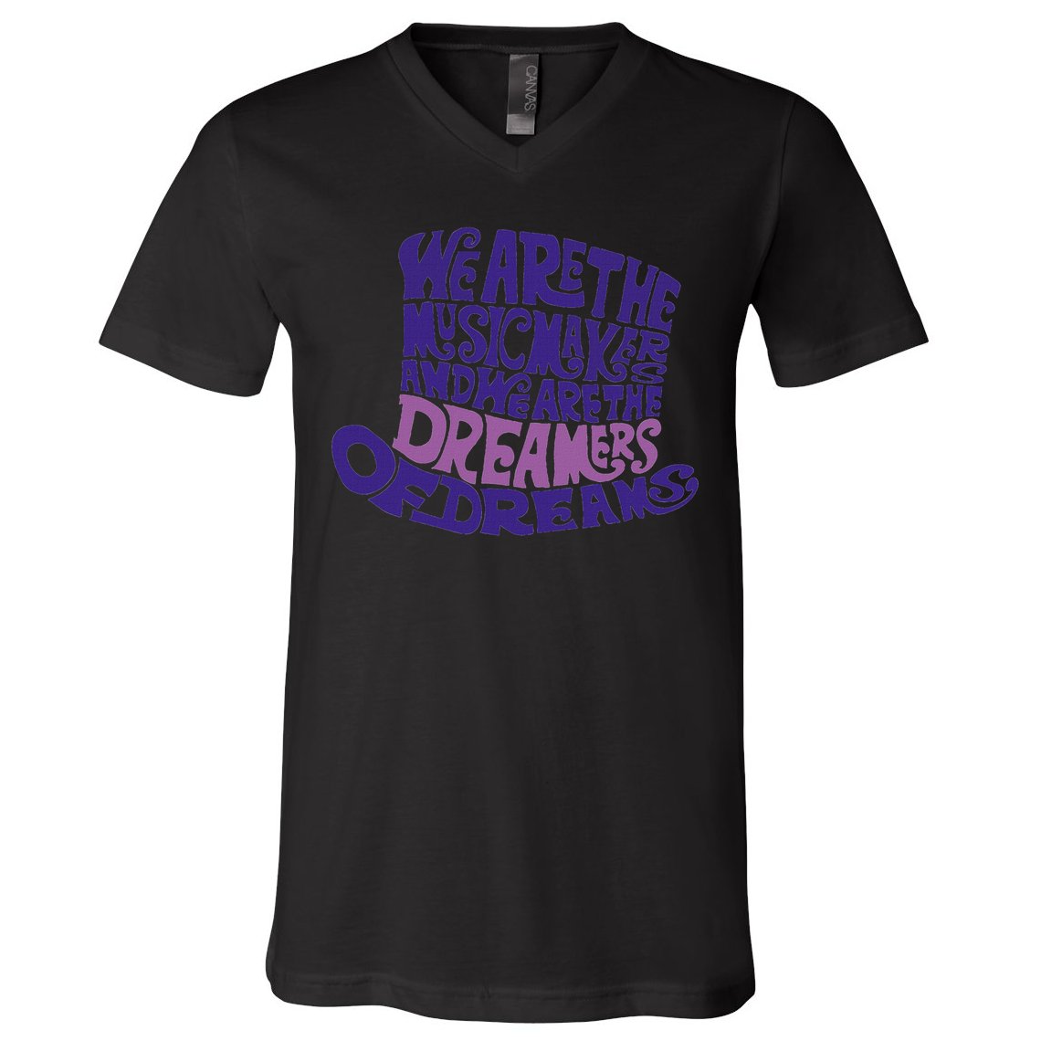 We Are The Music Makers, And We Are The Dreamers Design V-Neck T-Shirt