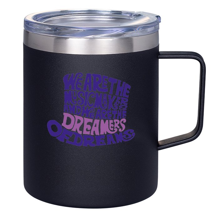We Are The Music Makers, And We Are The Dreamers Design 12oz Stainless Steel Coffee Mug