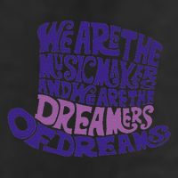 We Are The Music Makers, And We Are The Dreamers Design Golf Towel