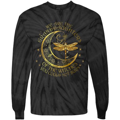 We Are The Granddaughters Of The Witches You Could Not Burn Tie-Dye Long Sleeve Shirt