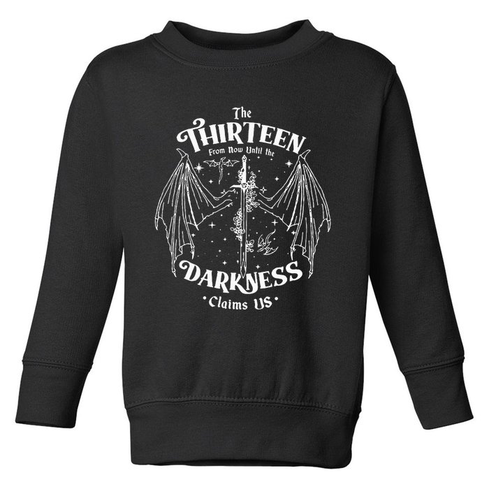 We Are The Thirteen From Now Until The Darkness Claim Toddler Sweatshirt