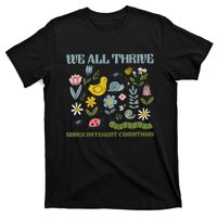 We All Thrive Under Different Conditions T-Shirt