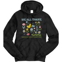 We All Thrive Under Different Conditions Tie Dye Hoodie