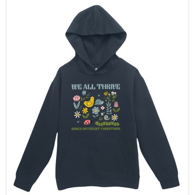 We All Thrive Under Different Conditions Urban Pullover Hoodie