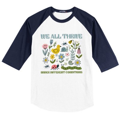 We All Thrive Under Different Conditions Baseball Sleeve Shirt