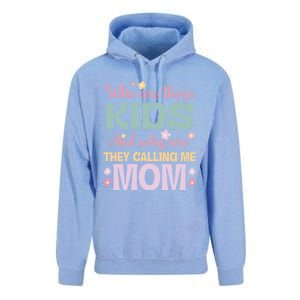 Who Are These And Why Are They Calling Me Mom Mother Gift Unisex Surf Hoodie