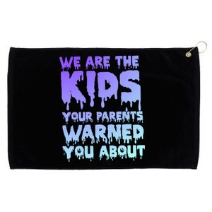 We Are The Your Parents Warned You About Pastel Goth Gift Grommeted Golf Towel