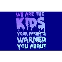 We Are The Your Parents Warned You About Pastel Goth Gift Bumper Sticker