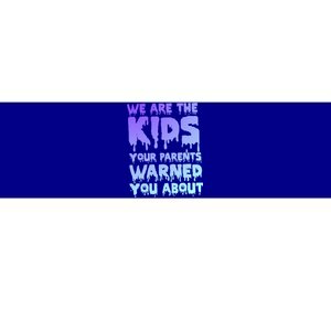 We Are The Your Parents Warned You About Pastel Goth Gift Bumper Sticker