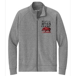 We Are The Sons Of The Hogs You Couldnt Crank Gift Stretch Full-Zip Cadet Jacket