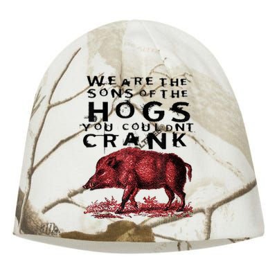 We Are The Sons Of The Hogs You Couldnt Crank Gift Kati - Camo Knit Beanie