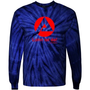 Wages Are There! Tie-Dye Long Sleeve Shirt