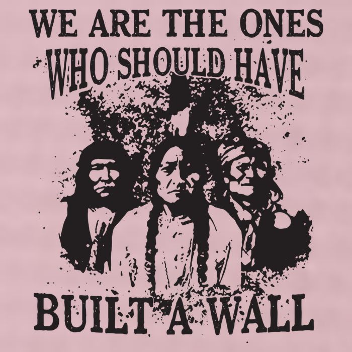 We Are The Ones Who Should Have Built A Wall 25L Jumbo Tote