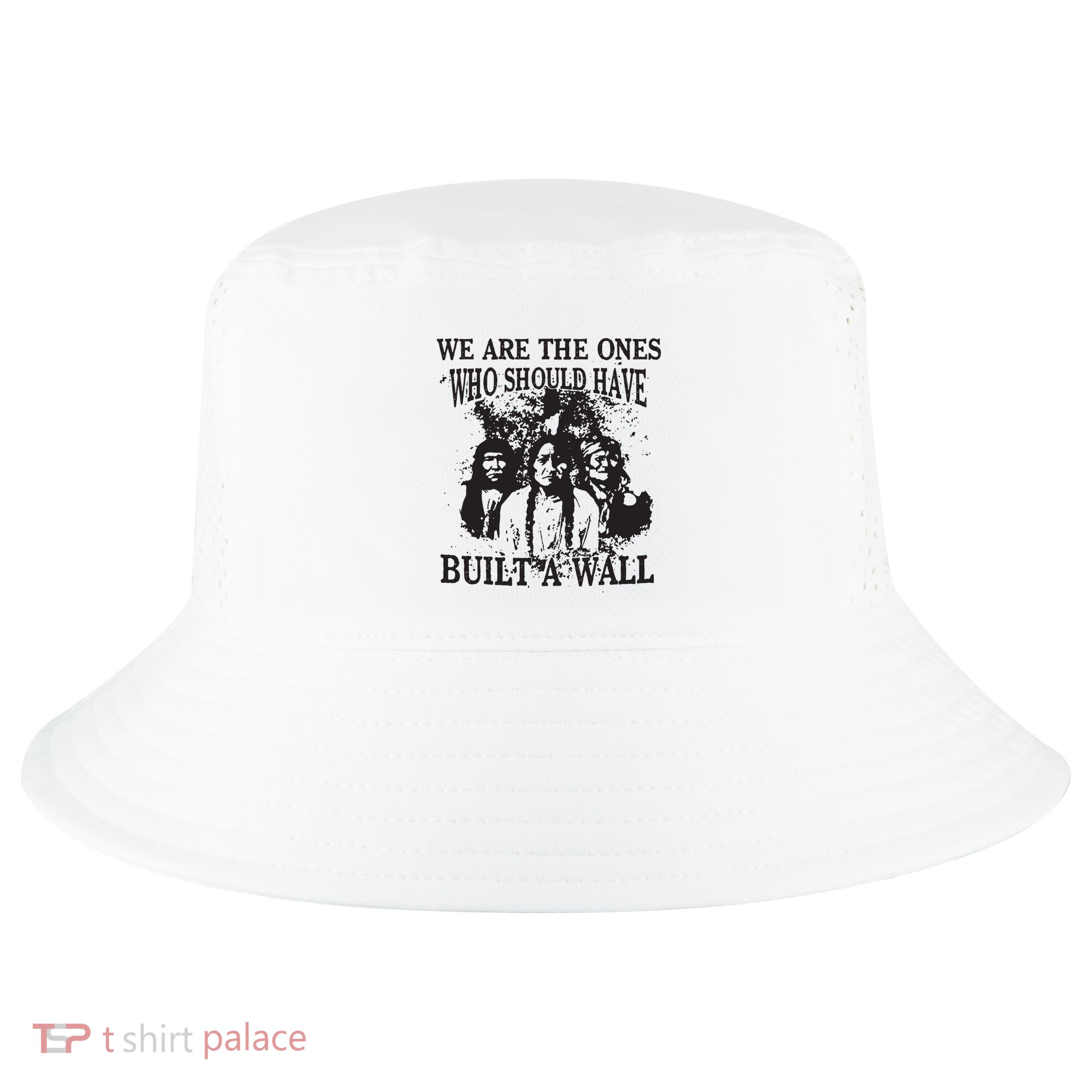 We Are The Ones Who Should Have Built A Wall Cool Comfort Performance Bucket Hat