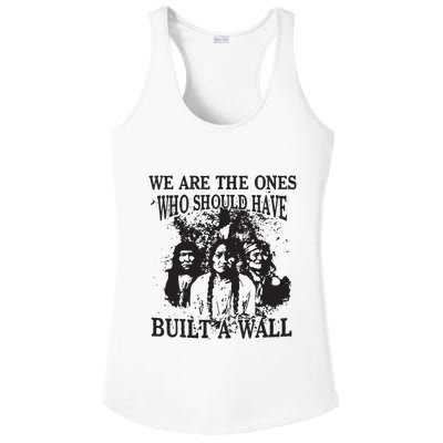 We Are The Ones Who Should Have Built A Wall Ladies PosiCharge Competitor Racerback Tank