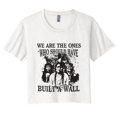 We Are The Ones Who Should Have Built A Wall Crop Top