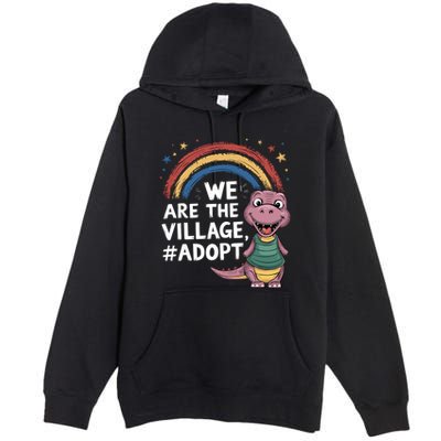 We Are The Village Adopt Premium Pullover Hoodie