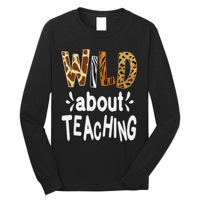 Wild About Teaching Teacher Student First Day Of School Long Sleeve Shirt