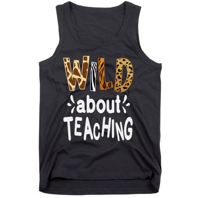 Wild About Teaching Teacher Student First Day Of School Tank Top