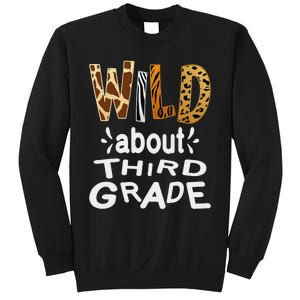 Wild about Third Grade Teacher Student First Day Of School Sweatshirt