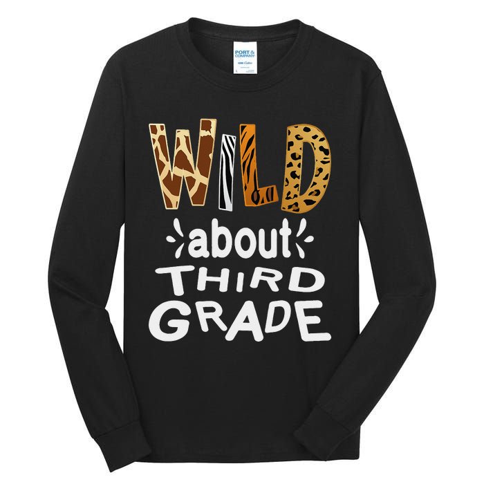 Wild about Third Grade Teacher Student First Day Of School Tall Long Sleeve T-Shirt