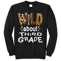 Wild about Third Grade Teacher Student First Day Of School Tall Sweatshirt