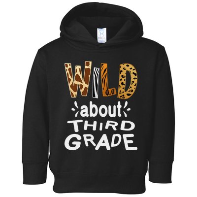 Wild about Third Grade Teacher Student First Day Of School Toddler Hoodie