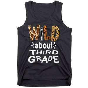 Wild about Third Grade Teacher Student First Day Of School Tank Top