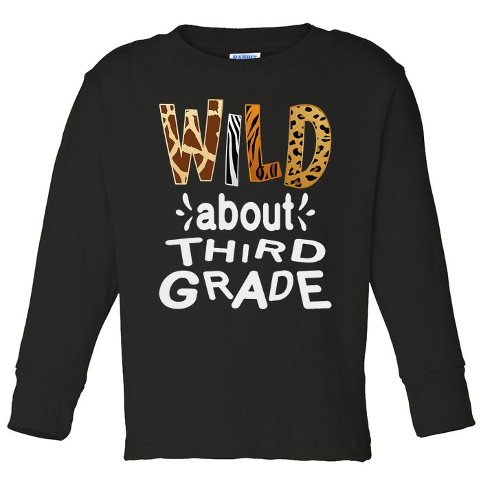 Wild about Third Grade Teacher Student First Day Of School Toddler Long Sleeve Shirt