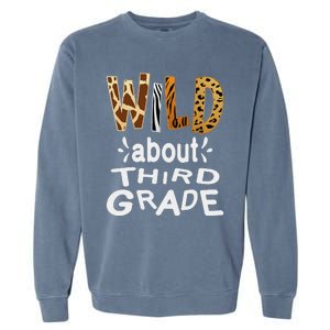 Wild about Third Grade Teacher Student First Day Of School Garment-Dyed Sweatshirt