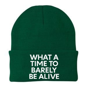 What A Time To Barely Be Alive Knit Cap Winter Beanie