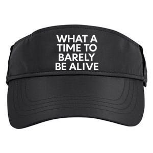 What A Time To Barely Be Alive Adult Drive Performance Visor