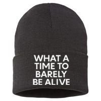 What A Time To Barely Be Alive Sustainable Knit Beanie