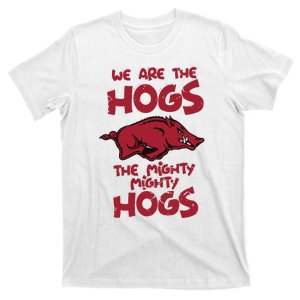 We Are The Hogs The Mighty Mighty Hogs T-Shirt