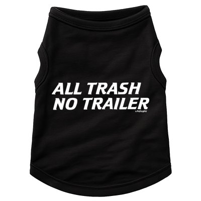 Whiskeybizswag All Trash No Trailer Doggie Tank