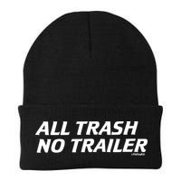 Whiskeybizswag All Trash No Trailer Beanie