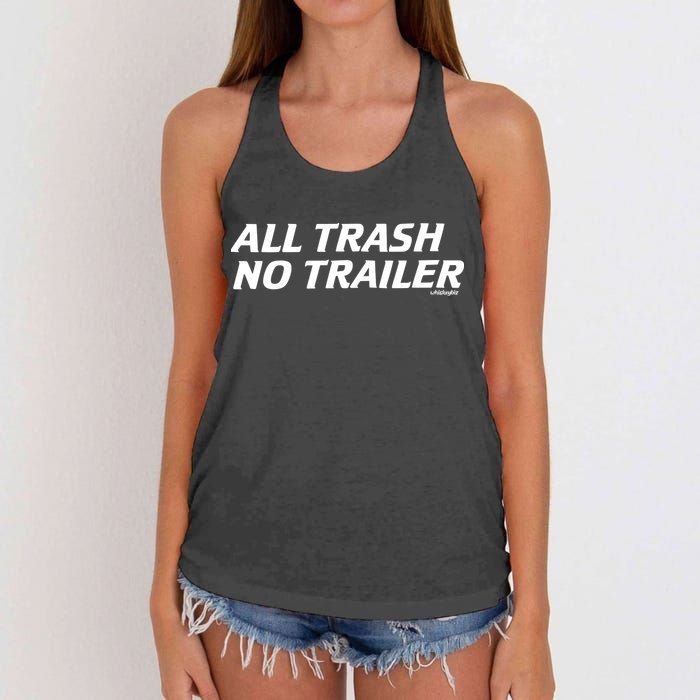 Whiskeybizswag All Trash No Trailer Women's Knotted Racerback Tank