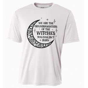 We Are The Granddaughters Of The Witches You Could Not Burn Cooling Performance Crew T-Shirt