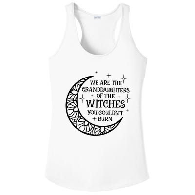 We Are The Granddaughters Of The Witches You Could Not Burn Ladies PosiCharge Competitor Racerback Tank