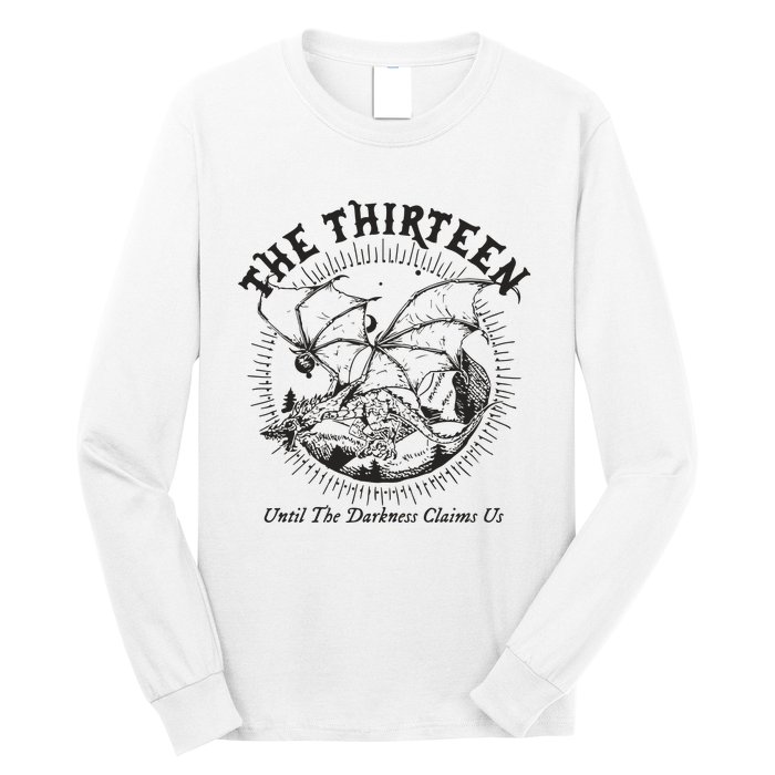 We Are The Thirteen From Now Until The Darkness Claims Long Sleeve Shirt