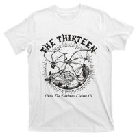 We Are The Thirteen From Now Until The Darkness Claims T-Shirt