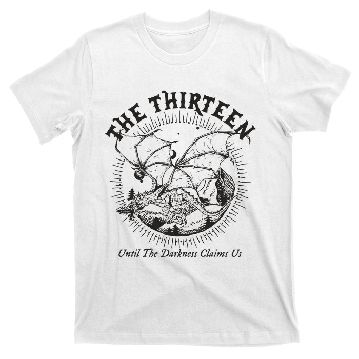 We Are The Thirteen From Now Until The Darkness Claims T-Shirt