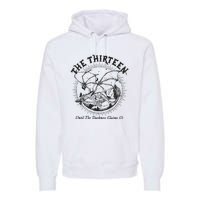 We Are The Thirteen From Now Until The Darkness Claims Premium Hoodie