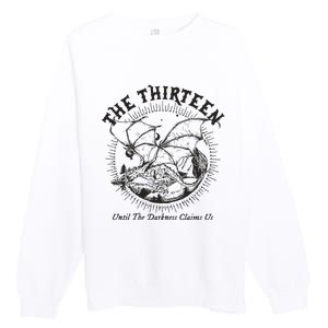 We Are The Thirteen From Now Until The Darkness Claims Premium Crewneck Sweatshirt