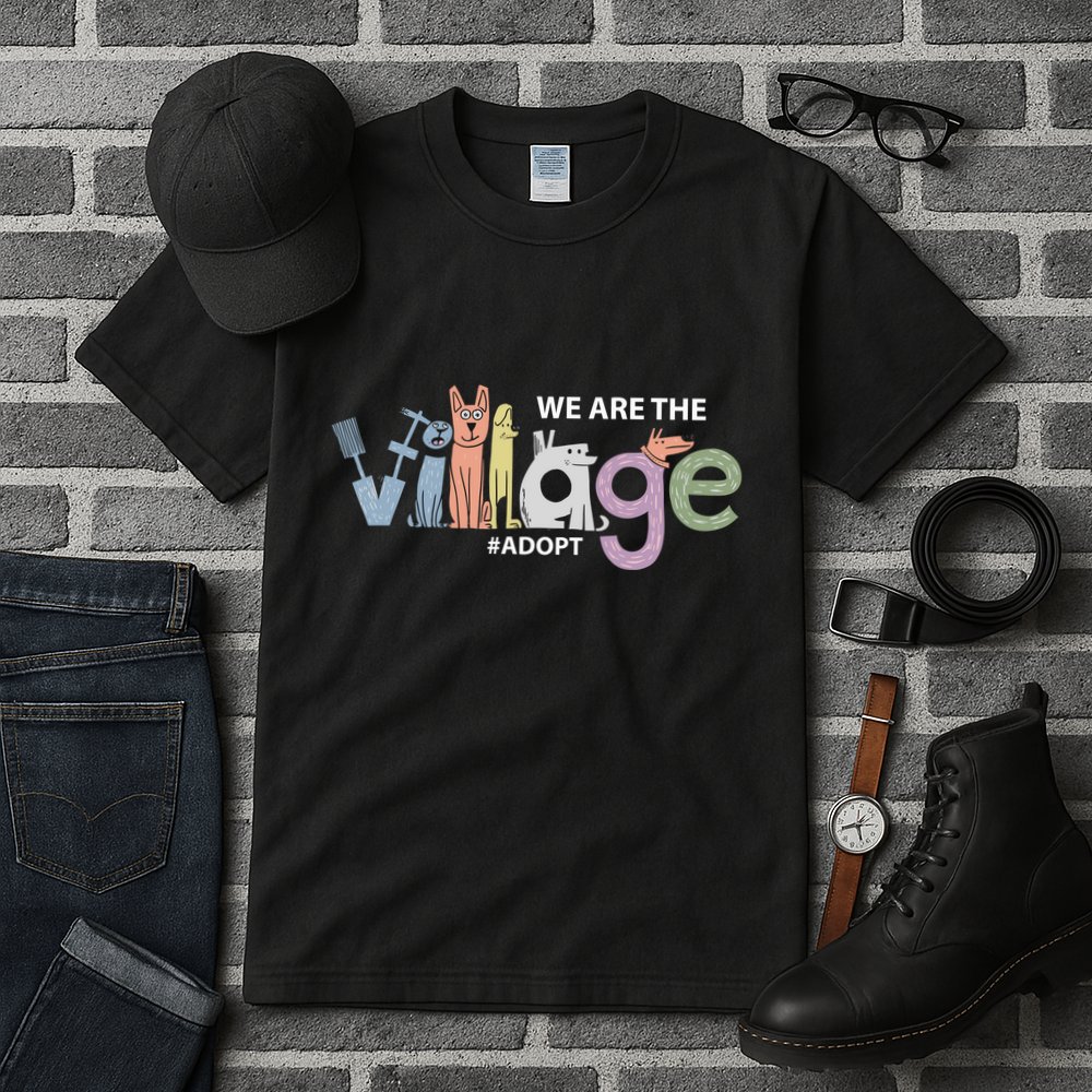 We Are The Village Adopt Tall T-Shirt